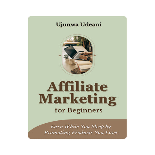 AFFILIATE MARKETING FOR BEGINNERS